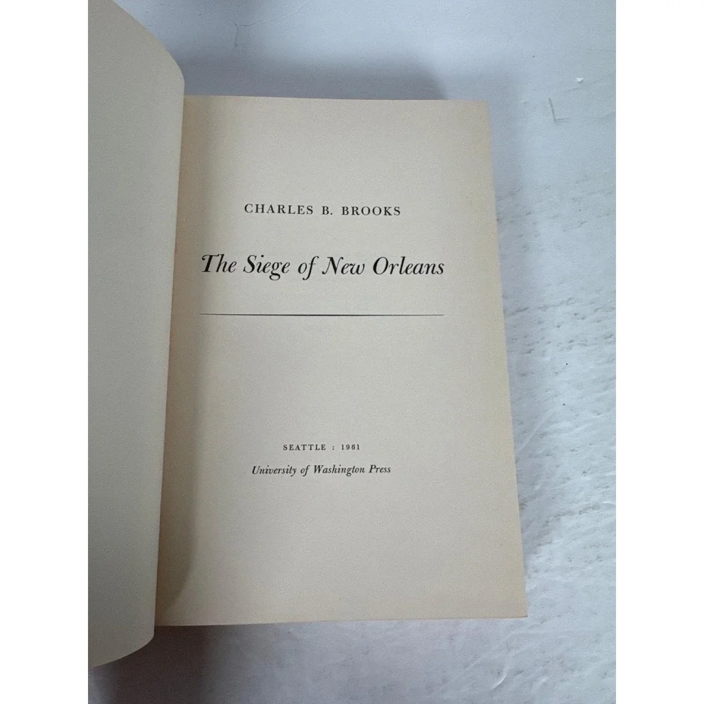 The Siege of New Orleans Charles B. Brooks 1961 First Edition History Military